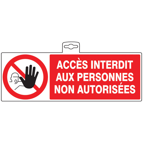 Panneau PS Choc "Accès interdit aux personnes non autorisées" dimensions 330 x 200 mm