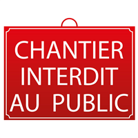 Panneau "chantier interdit au public" - Mondelin - 28 x 20 cm