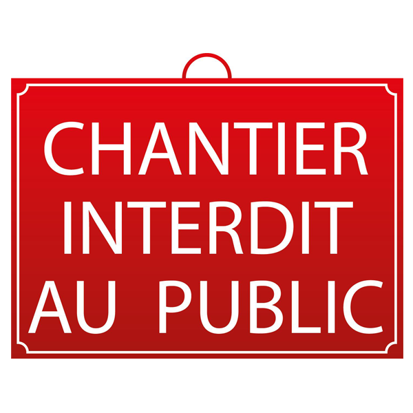 Panneau "chantier interdit au public" - Mondelin - 28 x 20 cm