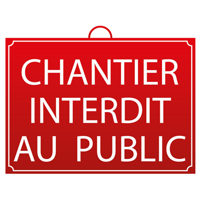 Panneau "chantier interdit au public" - Mondelin - 28 x 20 cm