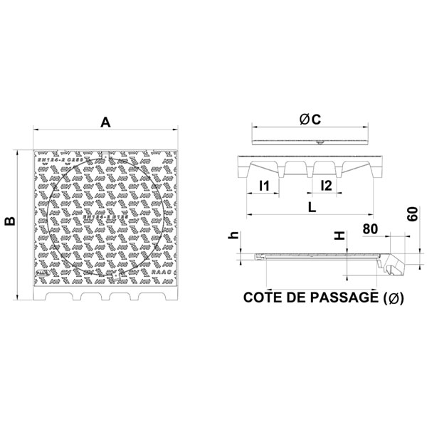 Avaloir en fonte C250 Profil A avec tampon amovible B125 à surface antidérapante - 800 x 830 mm - ⌀642 mm