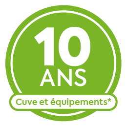 Garantie 10 ans cuve et équipements